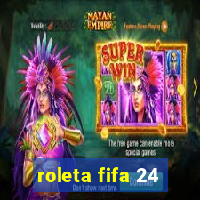 roleta fifa 24